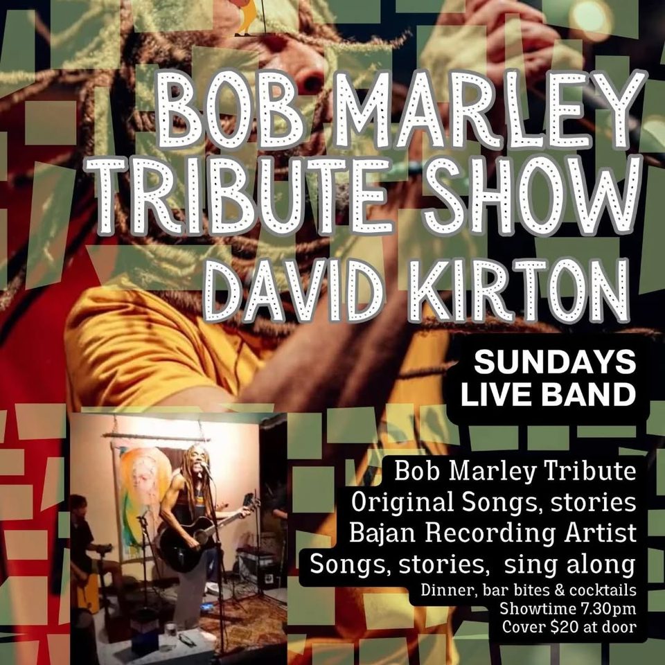 Event poster for Bob Marley Tribute Show - David Kirton (Sundays Live Band)