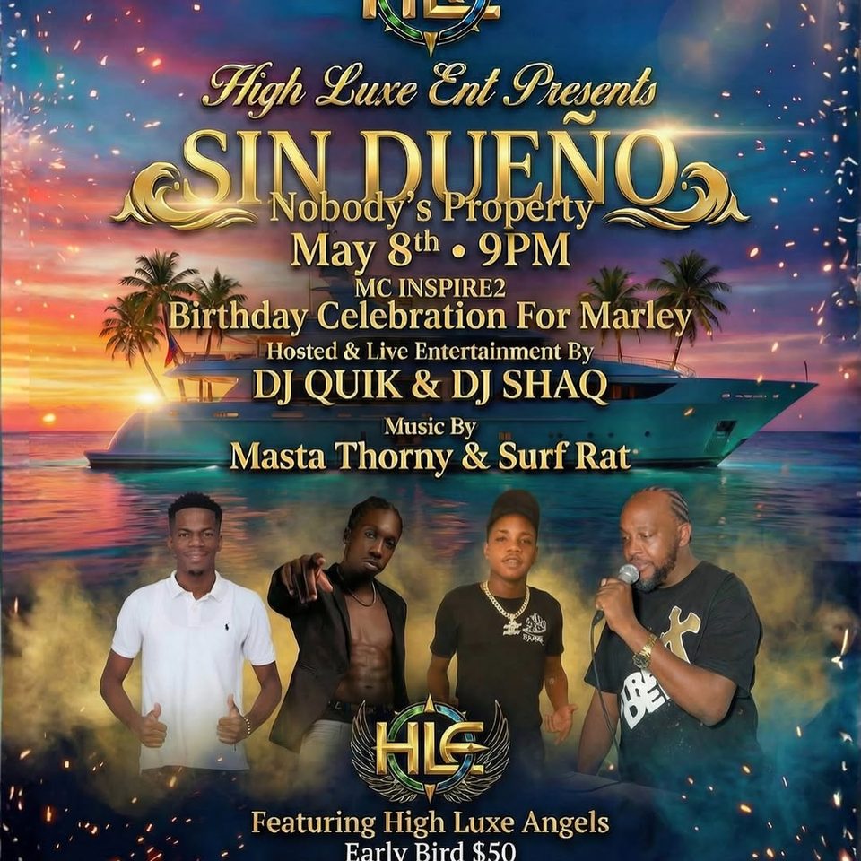 Event poster for SIN DUEÑO (Nobody’s Property) – MC Inspire 2 Party Cruise (Marley Birthday Celebration)