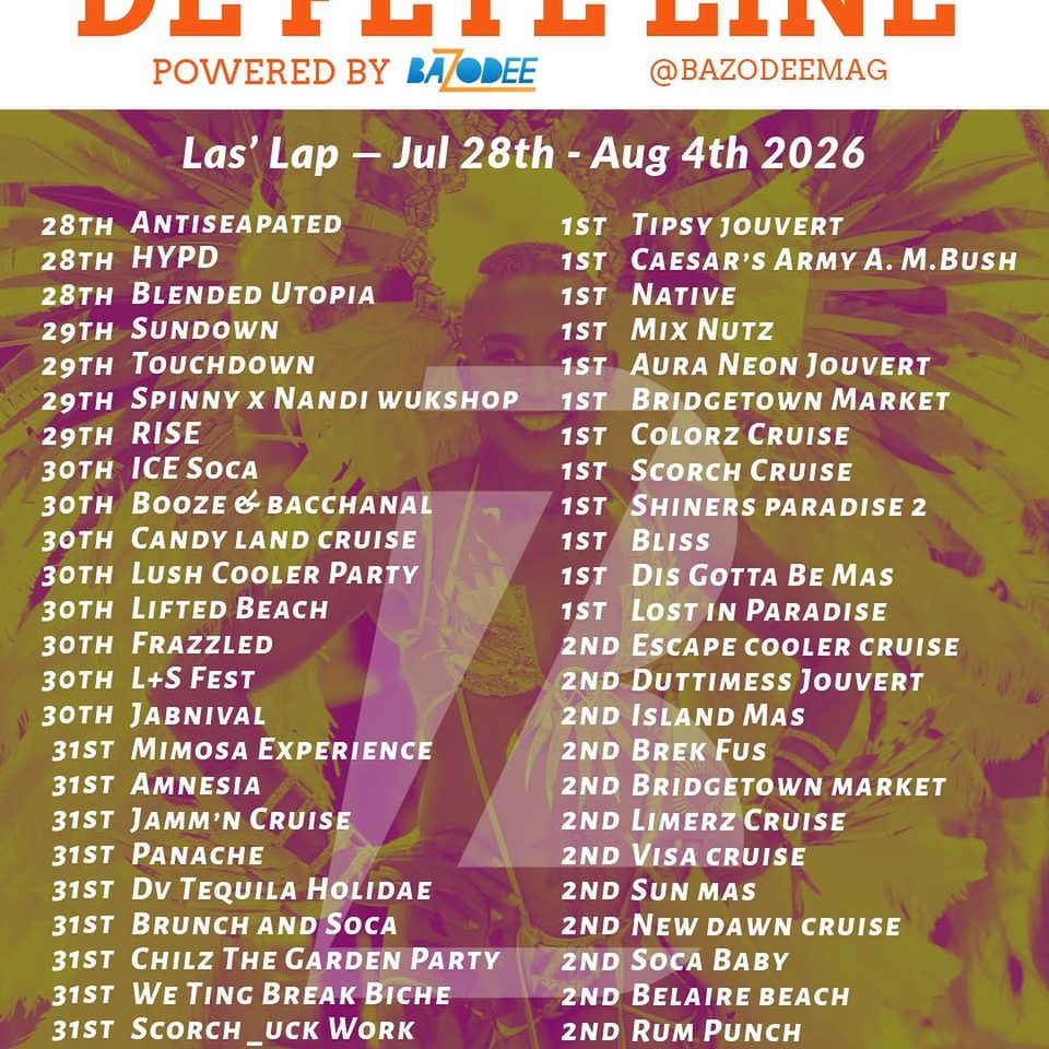 Event poster for De Fete Line (Powered by Bazodee) – Las’ Lap Schedule (Jul 28 – Aug 4, 2026)